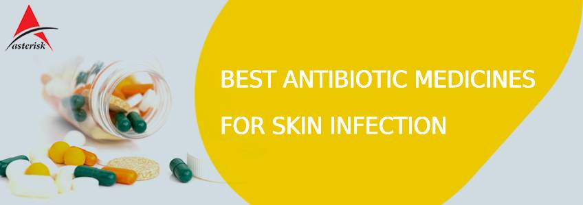 Antibiotic Medicines for Skin